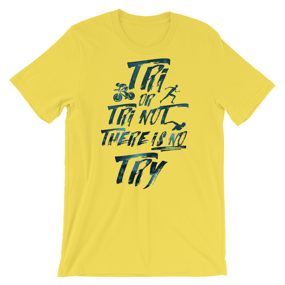Tri or Tri Not - There is no Try
